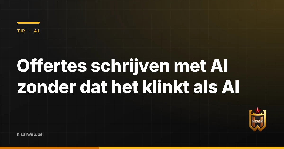 Offertes schrijven met AI zonder dat het klinkt als AI
