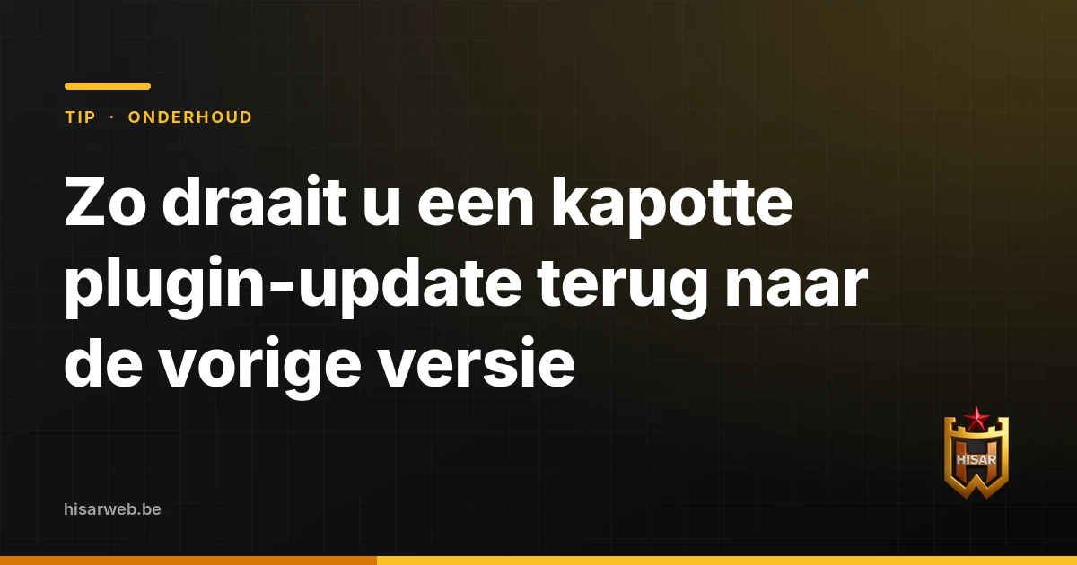 Zo draait u een kapotte plugin-update terug naar de vorige versie