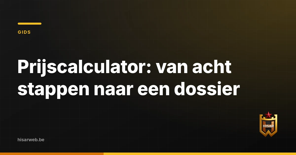 Prijscalculator: van acht stappen naar een dossier