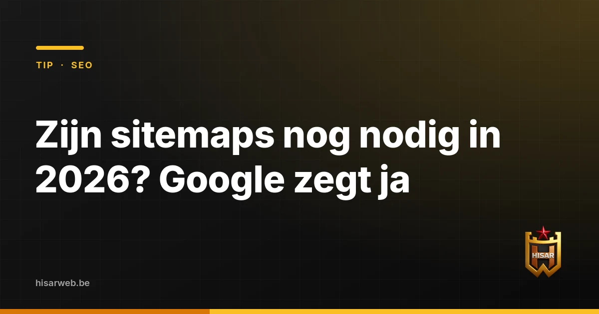 Zijn sitemaps nog nodig in 2026? Google zegt ja